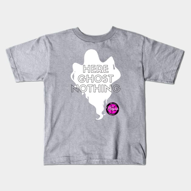 Here Ghost Nothing Kids T-Shirt by MagickHappens